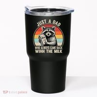 Just A Dad Who Always Came Back With The Milk Fathers Day  Tumbler thumb 0