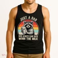 Just A Dad Who Always Came Back With The Milk Fathers Day  Tank Top thumb 3