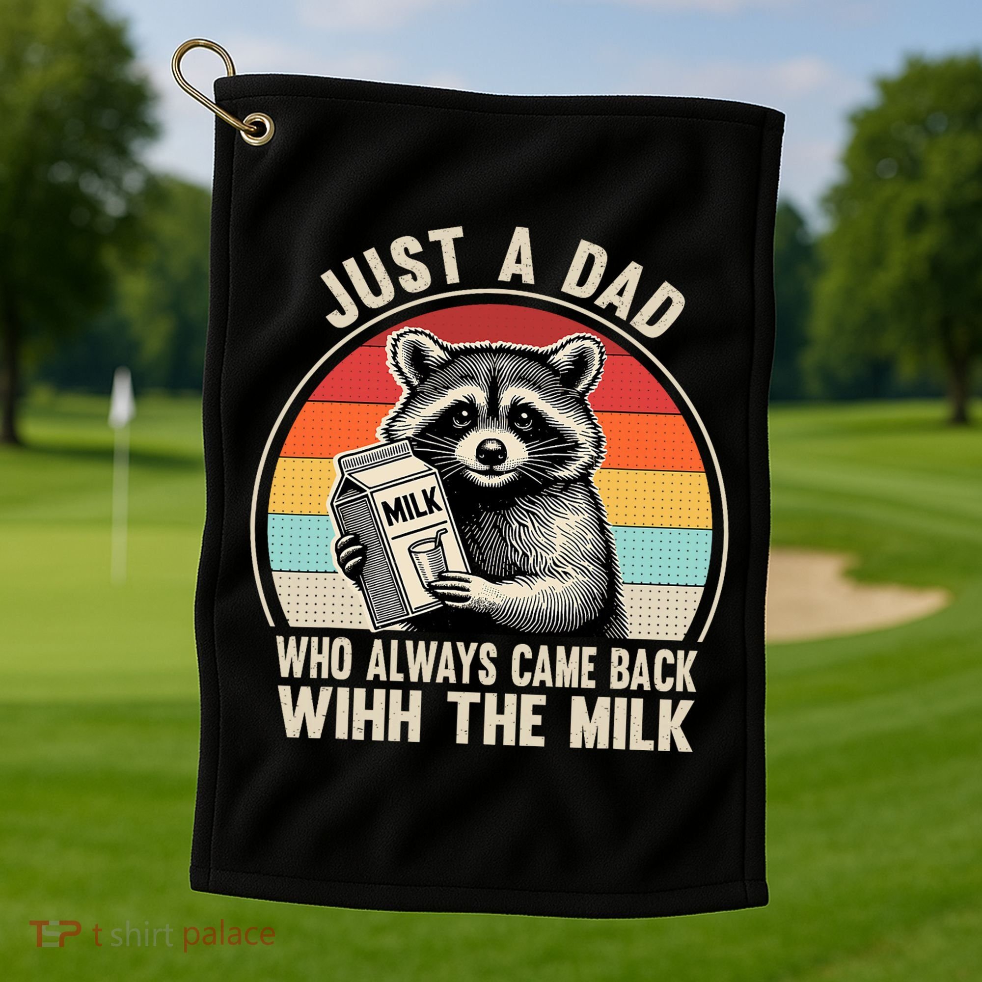 Just A Dad Who Always Came Back With The Milk Fathers Day  Golf Towel