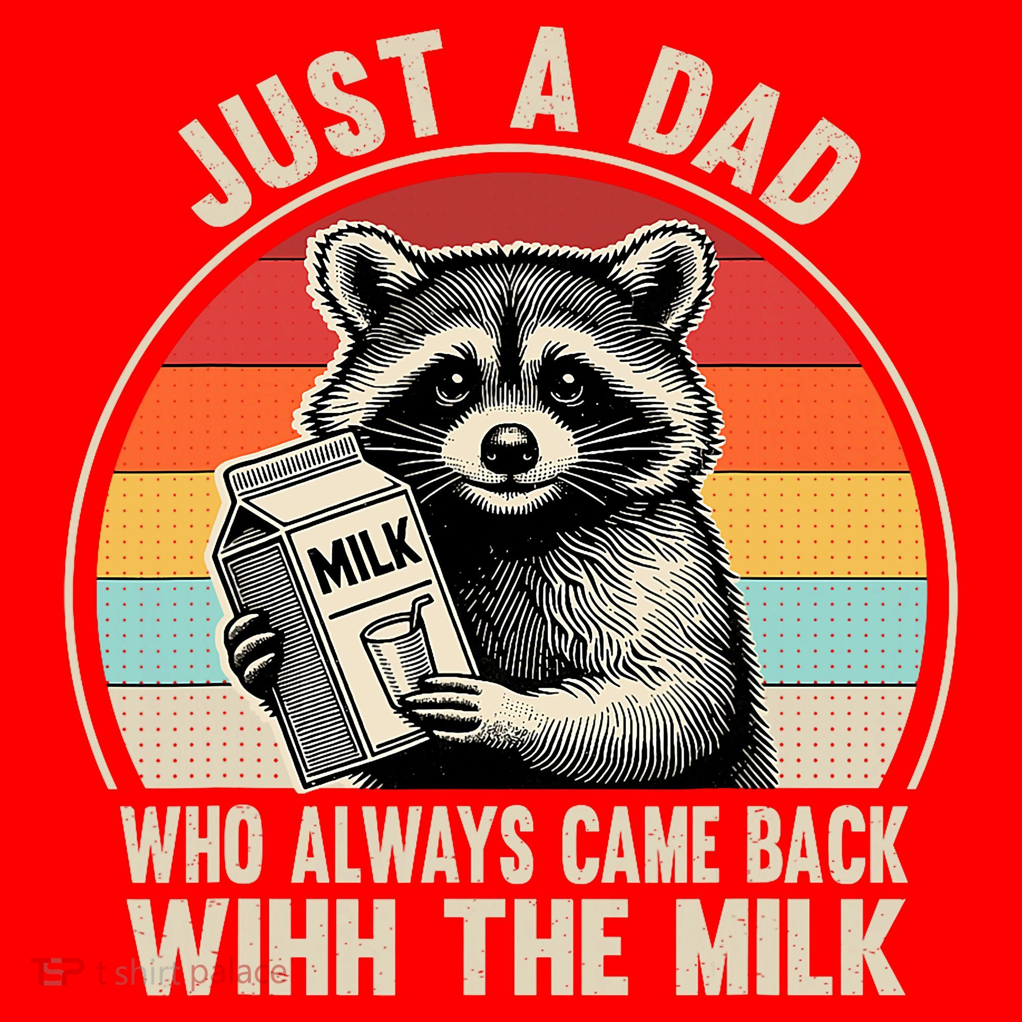 Just A Dad Who Always Came Back With The Milk Fathers Day  Santa Hat