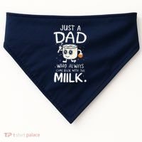 Just A Dad Who Always Came Back With The Milk  Funny Fathers Day USA-Made Doggie Bandana thumb 0