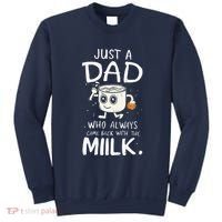 Just A Dad Who Always Came Back With The Milk  Funny Fathers Day Sweatshirt thumb 0