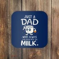Just A Dad Who Always Came Back With The Milk  Funny Fathers Day Coaster thumb 0