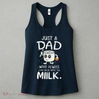 Just A Dad Who Always Came Back With The Milk  Funny Fathers Day Women's Tank Top thumb 3