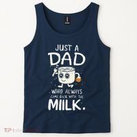 Just A Dad Who Always Came Back With The Milk  Funny Fathers Day Tank Top thumb 2