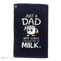 Just A Dad Who Always Came Back With The Milk  Funny Fathers Day Golf Towel thumb 0