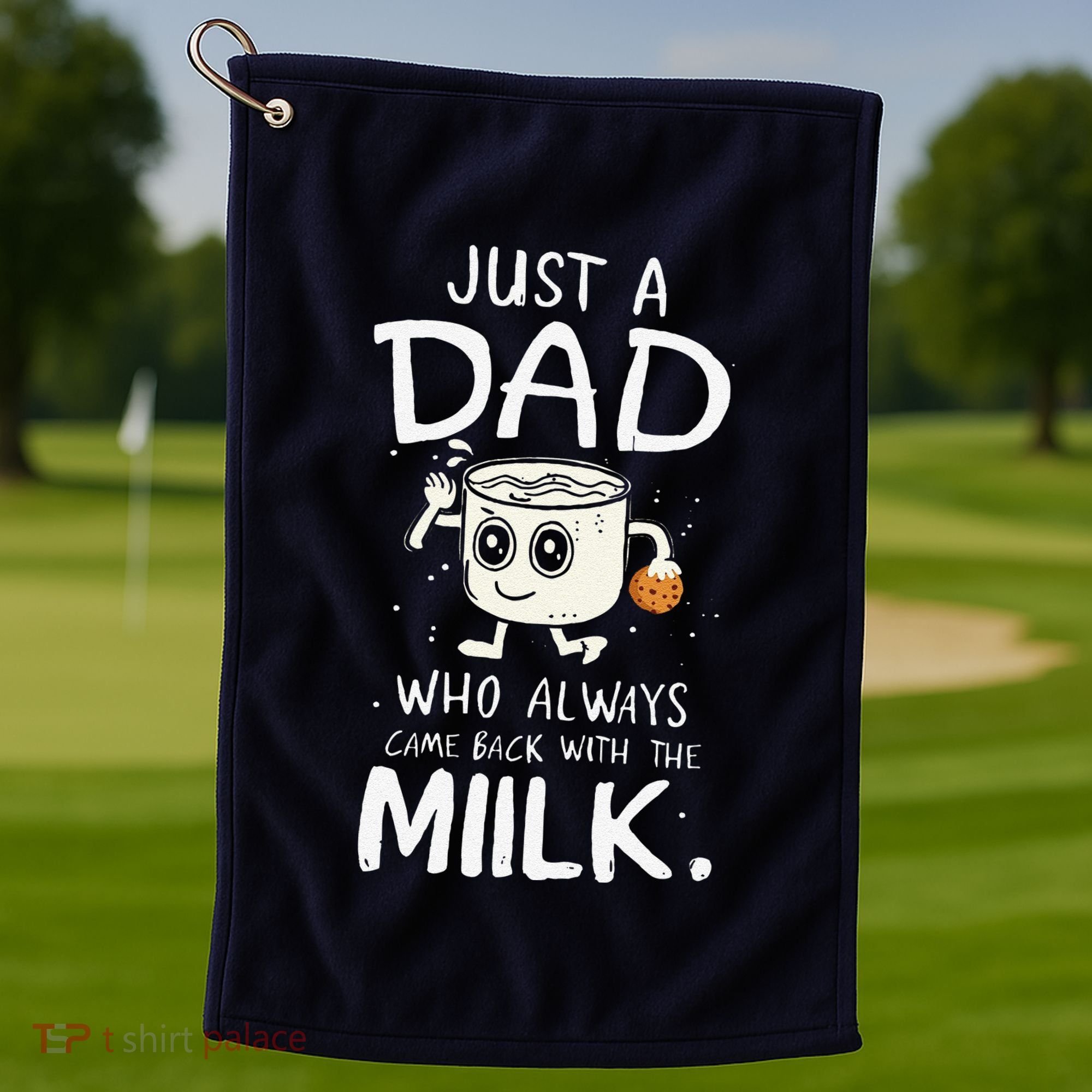 Just A Dad Who Always Came Back With The Milk  Funny Fathers Day Golf Towel