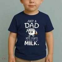 Just A Dad Who Always Came Back With The Milk  Funny Fathers Day Toddler T-Shirt thumb 2
