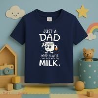 Just A Dad Who Always Came Back With The Milk  Funny Fathers Day Toddler T-Shirt thumb 3