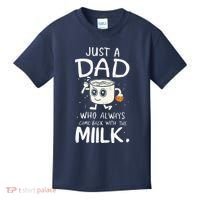 Just A Dad Who Always Came Back With The Milk  Funny Fathers Day Kids T-Shirt thumb 0