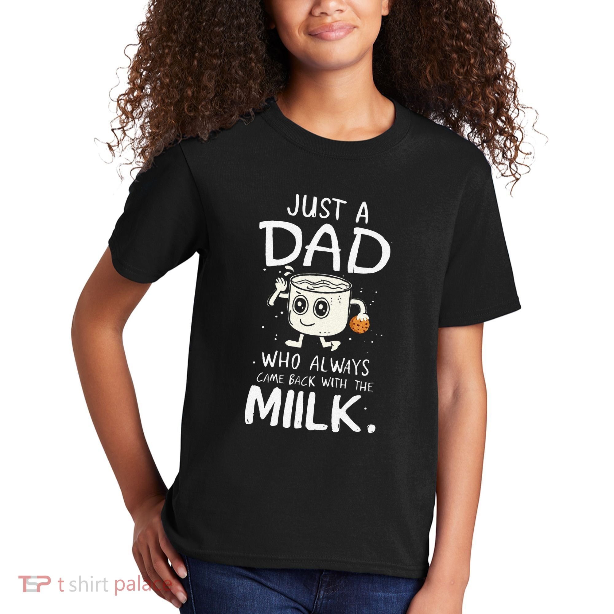 Just A Dad Who Always Came Back With The Milk  Funny Fathers Day Kids T-Shirt