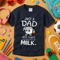 Just A Dad Who Always Came Back With The Milk  Funny Fathers Day Kids T-Shirt thumb 3