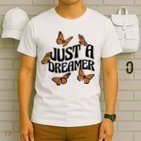 Just A Dreamer Butterfly Cute Gift T-Shirt thumb 6