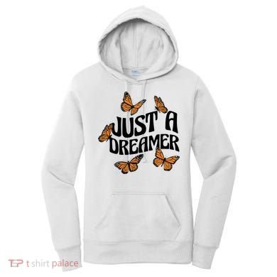 Just A Dreamer Butterfly Cute Gift Women's Hoodie