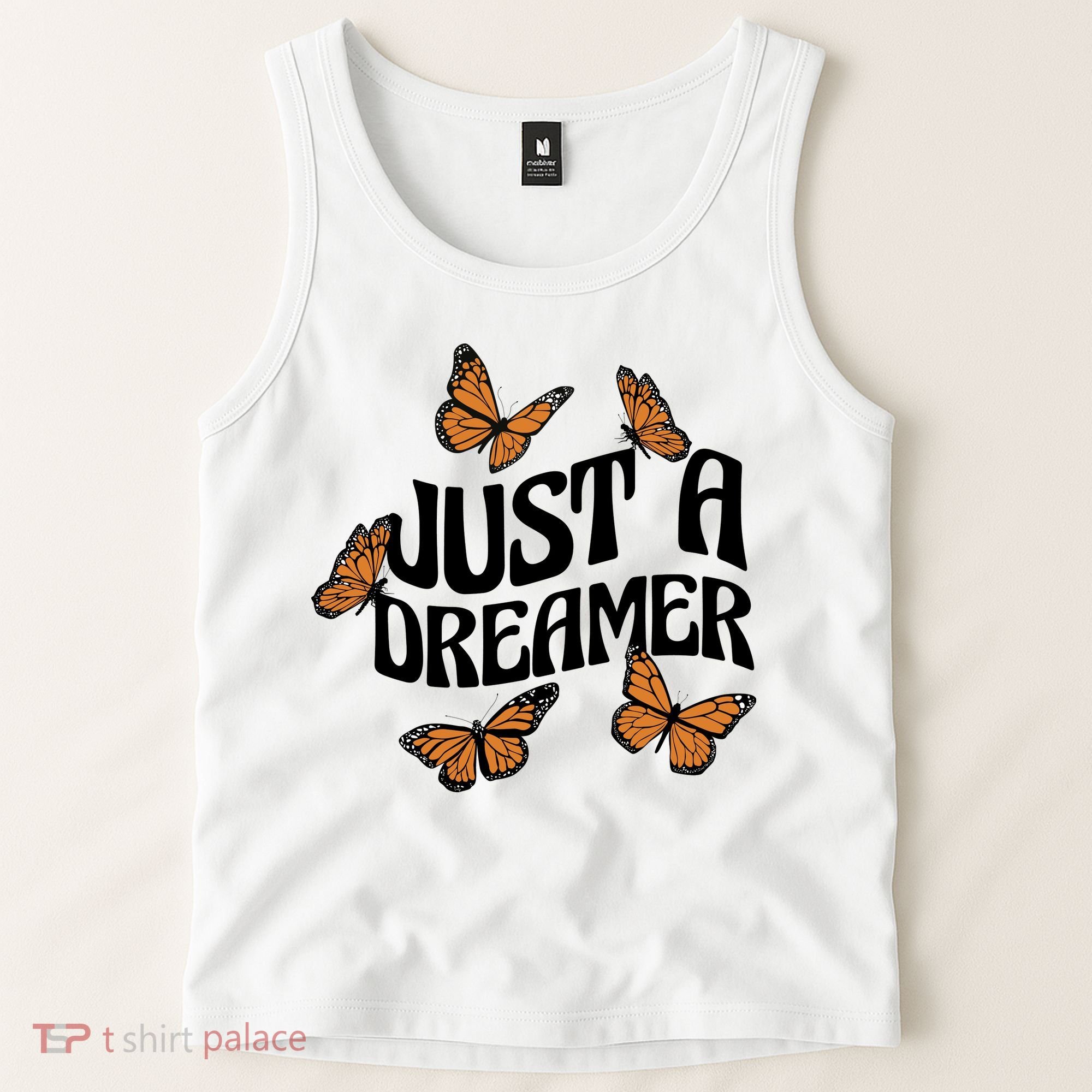 Just A Dreamer Butterfly Cute Gift Tank Top
