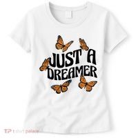 Just A Dreamer Butterfly Cute Gift Women's T-Shirt thumb 0