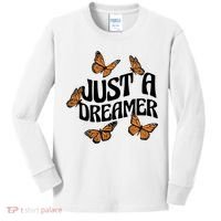 Just A Dreamer Butterfly Cute Gift Kids Long Sleeve Shirt thumb 0