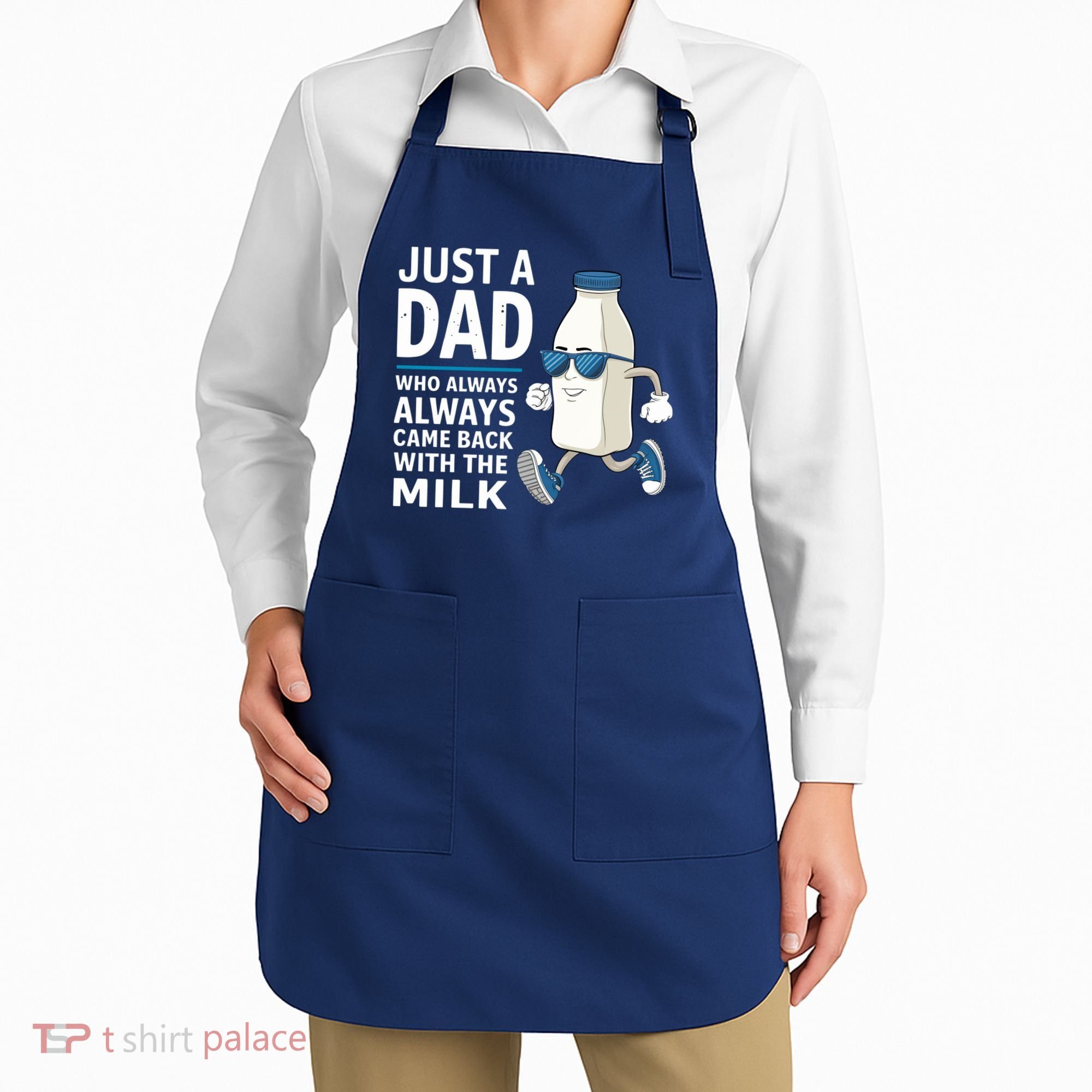 Just A Dad Who Always Came Back With The Milk Father’S Day Funny Dad Parenting Apron