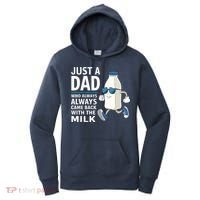 Just A Dad Who Always Came Back With The Milk Father’S Day Funny Dad Parenting Women's Hoodie thumb 0