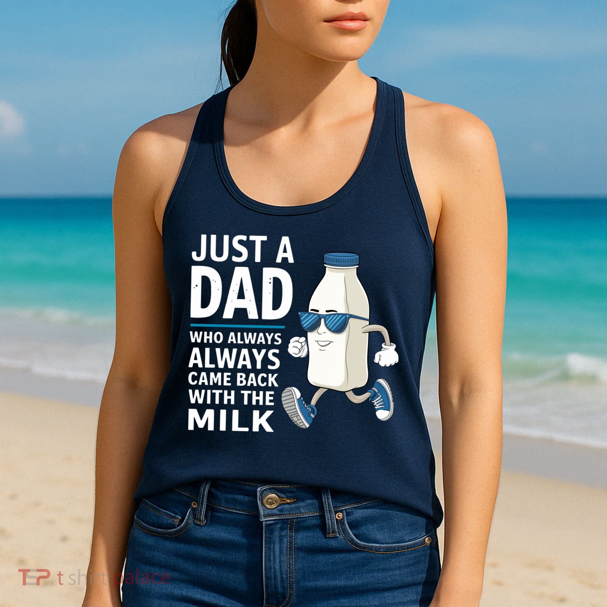 Just A Dad Who Always Came Back With The Milk Father’S Day Funny Dad Parenting Women's Tank Top