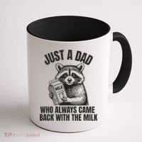 Just A Dad Who Came Back With The Milk FatherS Day Raccoon Coffee Mug thumb 1