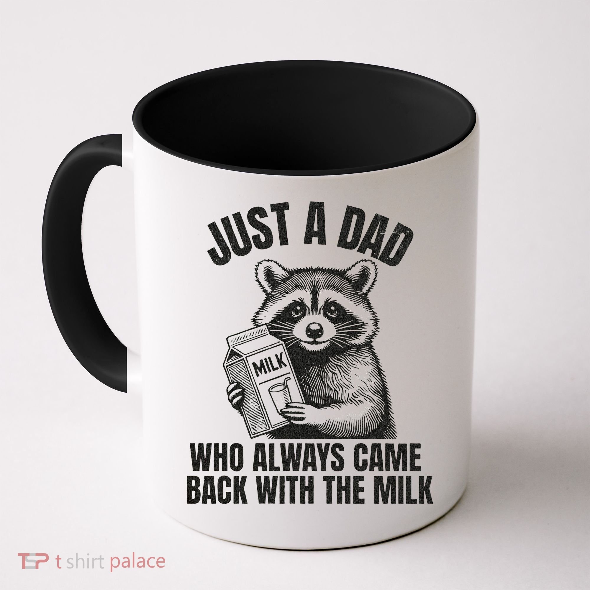 Just A Dad Who Came Back With The Milk FatherS Day Raccoon Coffee Mug