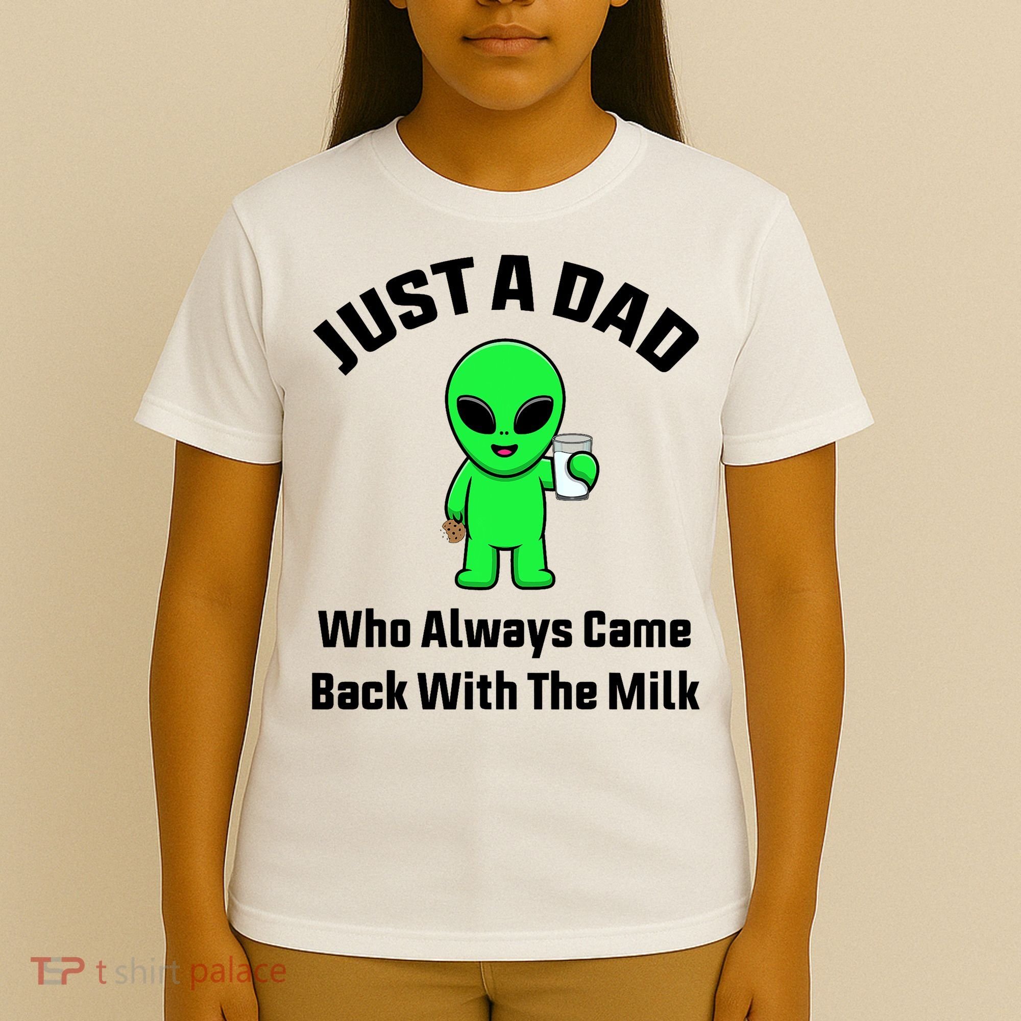 Just A Dad Who Always Came Back With The Milk Funny Alien T-Shirt
