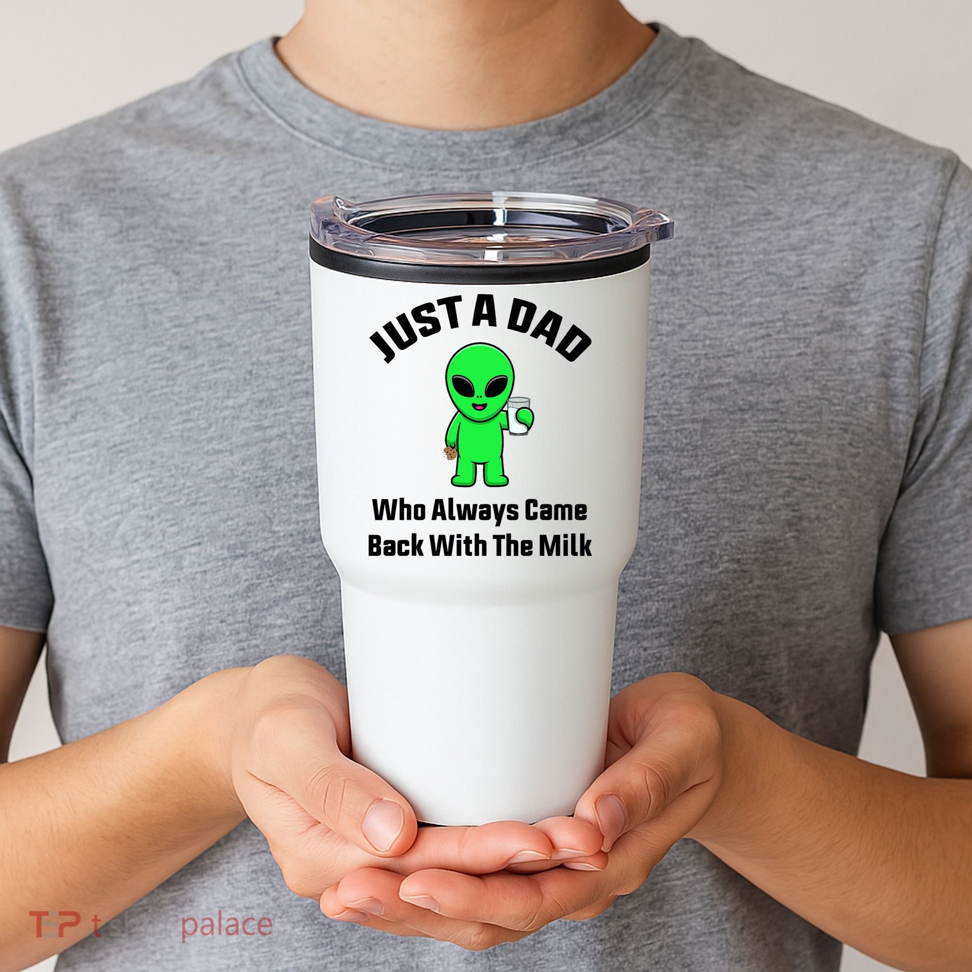 Just A Dad Who Always Came Back With The Milk Funny Alien Tumbler