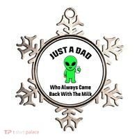 Just A Dad Who Always Came Back With The Milk Funny Alien Ornament thumb 0