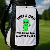 Just A Dad Who Always Came Back With The Milk Funny Alien Golf Towel thumb 2
