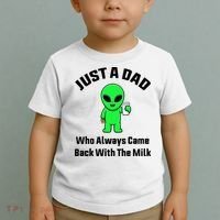 Just A Dad Who Always Came Back With The Milk Funny Alien Toddler T-Shirt thumb 2