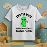Just A Dad Who Always Came Back With The Milk Funny Alien Toddler T-Shirt thumb 3