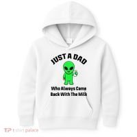 Just A Dad Who Always Came Back With The Milk Funny Alien Kids Hoodie thumb 0