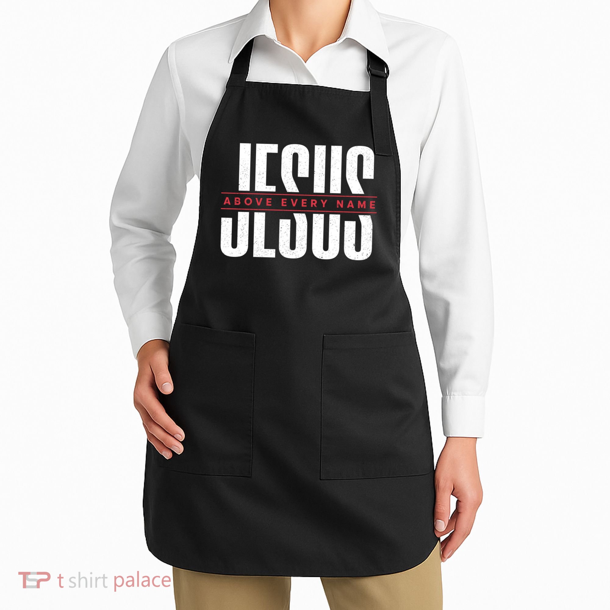 Jesus Above Every Name Inspirational Faith Lovers Apron