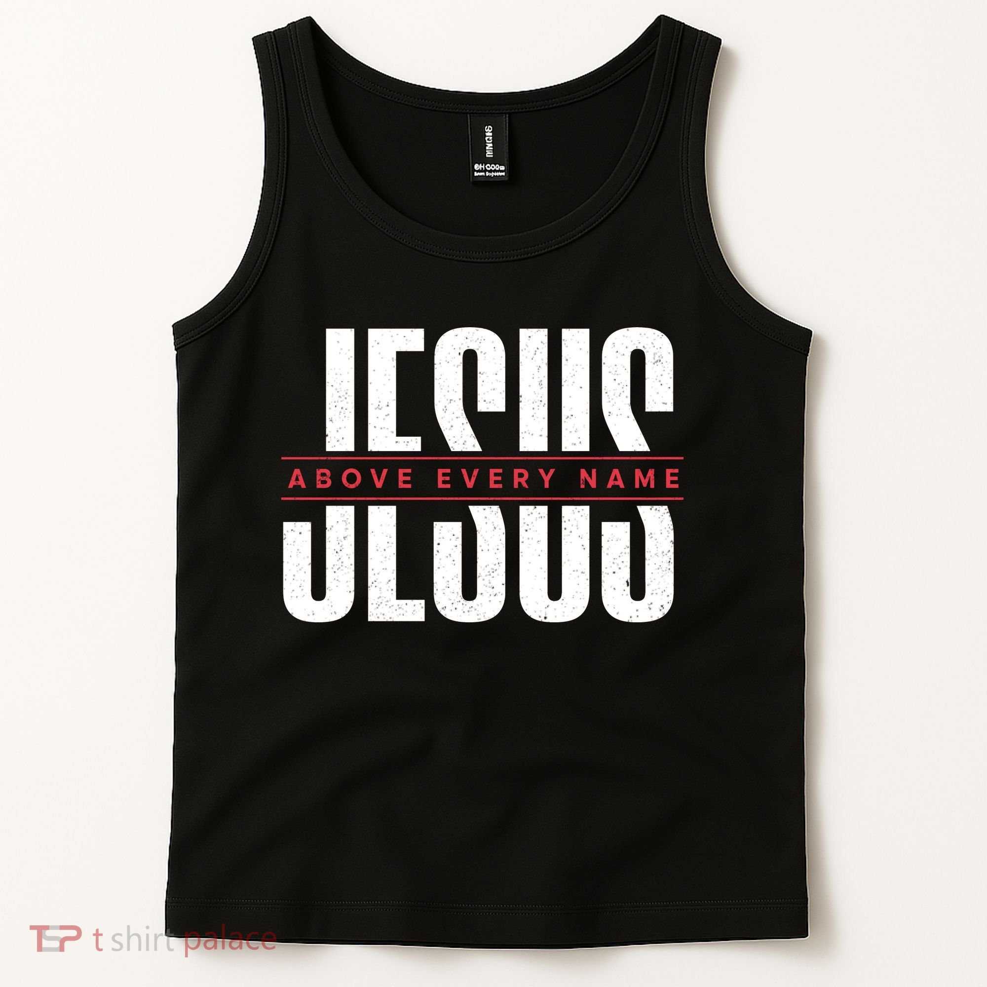 Jesus Above Every Name Inspirational Faith Lovers Tank Top