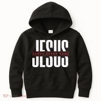 Jesus Above Every Name Inspirational Faith Lovers Kids Hoodie thumb 0