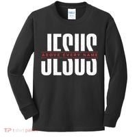 Jesus Above Every Name Inspirational Faith Lovers Kids Long Sleeve Shirt thumb 0