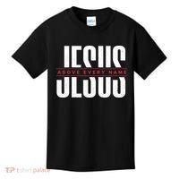 Jesus Above Every Name Inspirational Faith Lovers Kids T-Shirt thumb 0