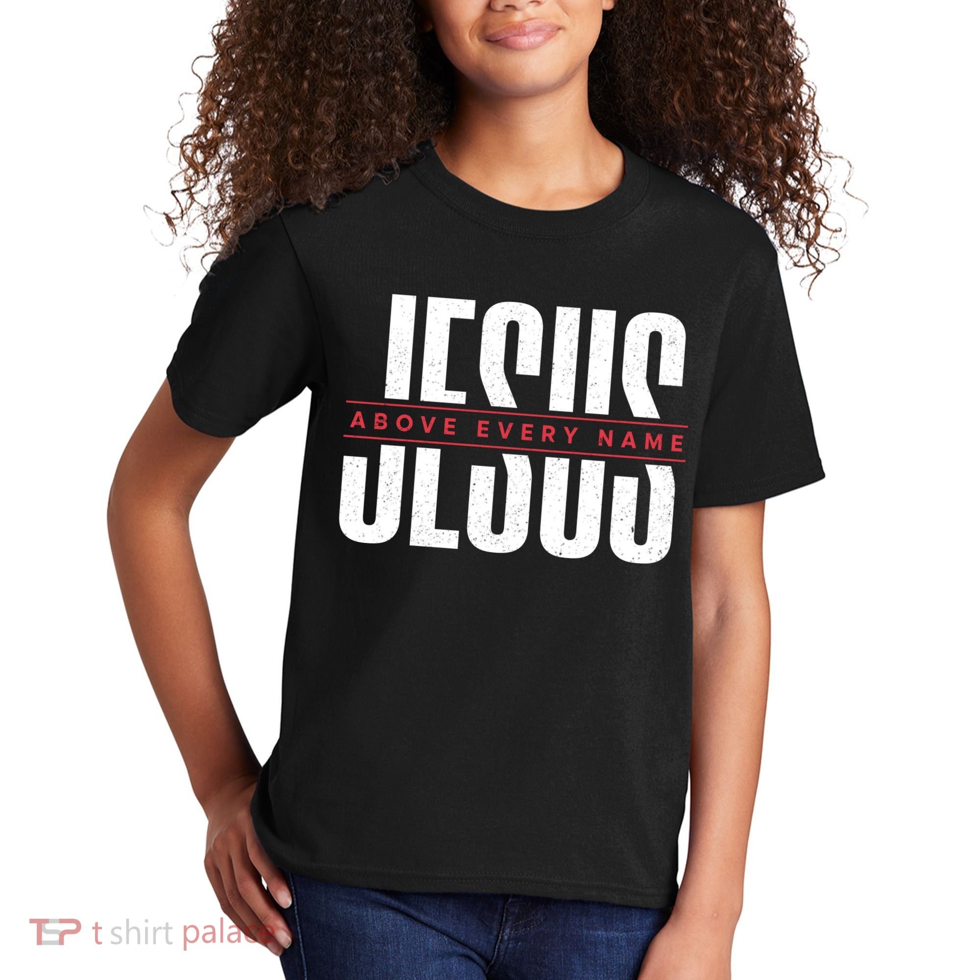 Jesus Above Every Name Inspirational Faith Lovers Kids T-Shirt