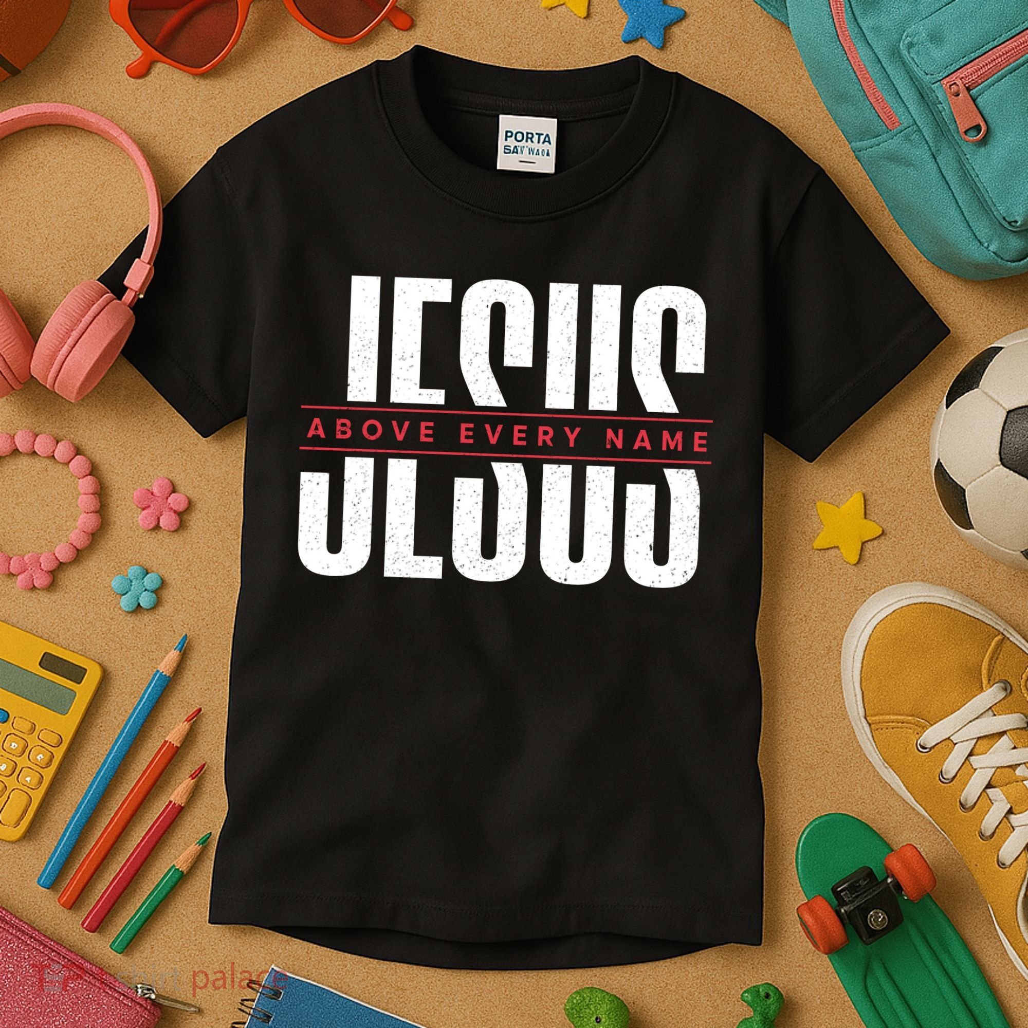Jesus Above Every Name Inspirational Faith Lovers Kids T-Shirt