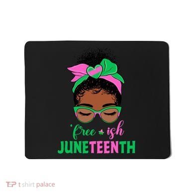 Juneteenth Aka Freeish Since 1865 Independence Day Mousepad