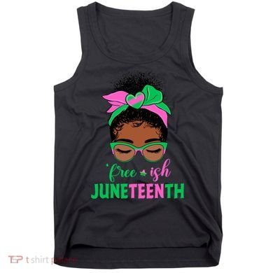 Juneteenth Aka Freeish Since 1865 Independence Day Tank Top