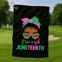 Juneteenth Aka Freeish Since 1865 Independence Day Golf Towel thumb 1