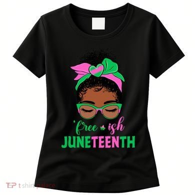 Juneteenth Aka Freeish Since 1865 Independence Day Women's T-Shirt