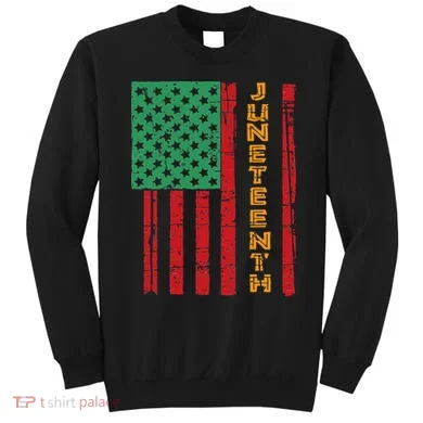 Juneteenth American Flag Sweatshirt