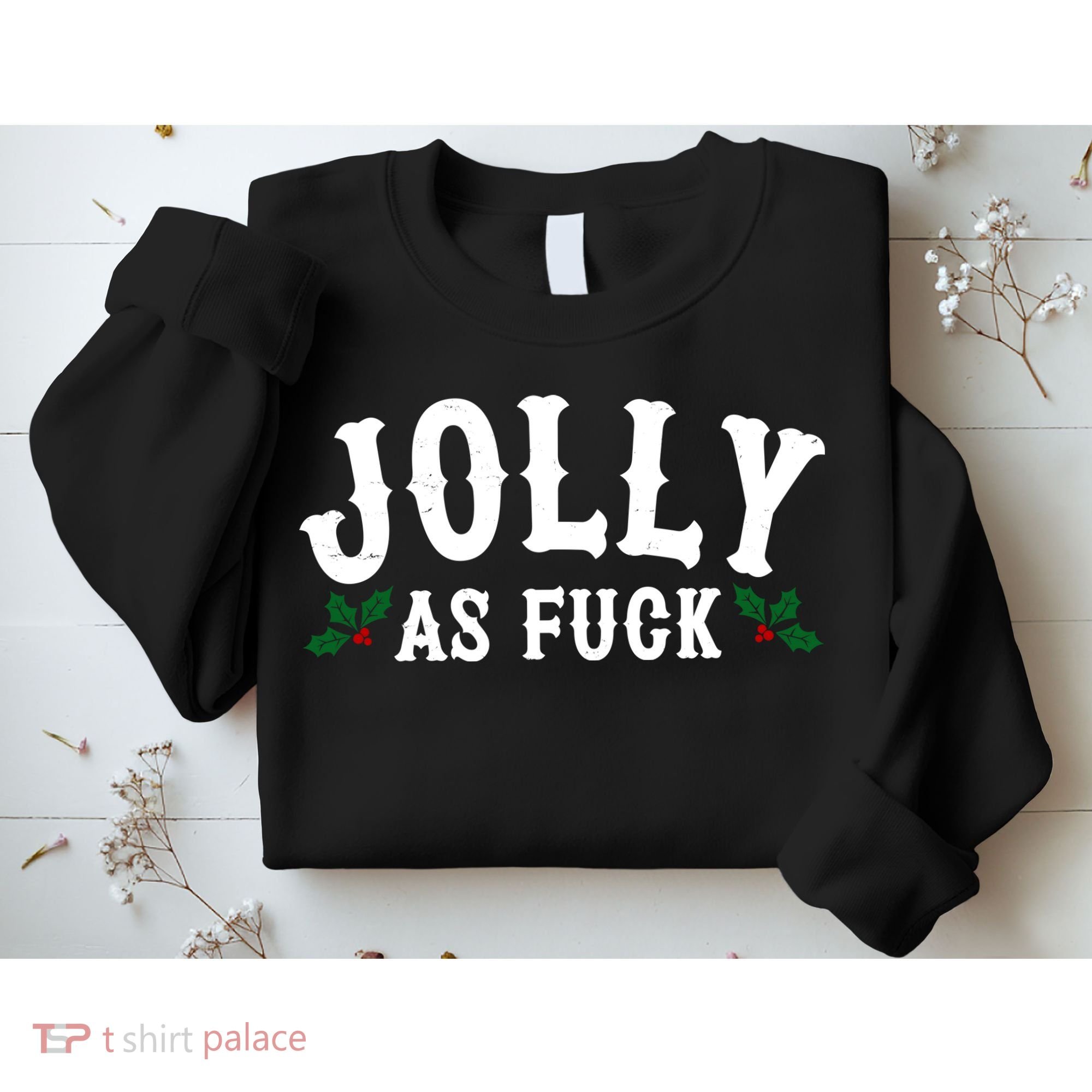 Jolly As Fuck Funny X-Mas Christmas Sweatshirt