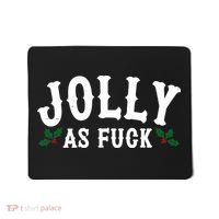 Jolly As Fuck Funny X-Mas Christmas Mousepad thumb 0