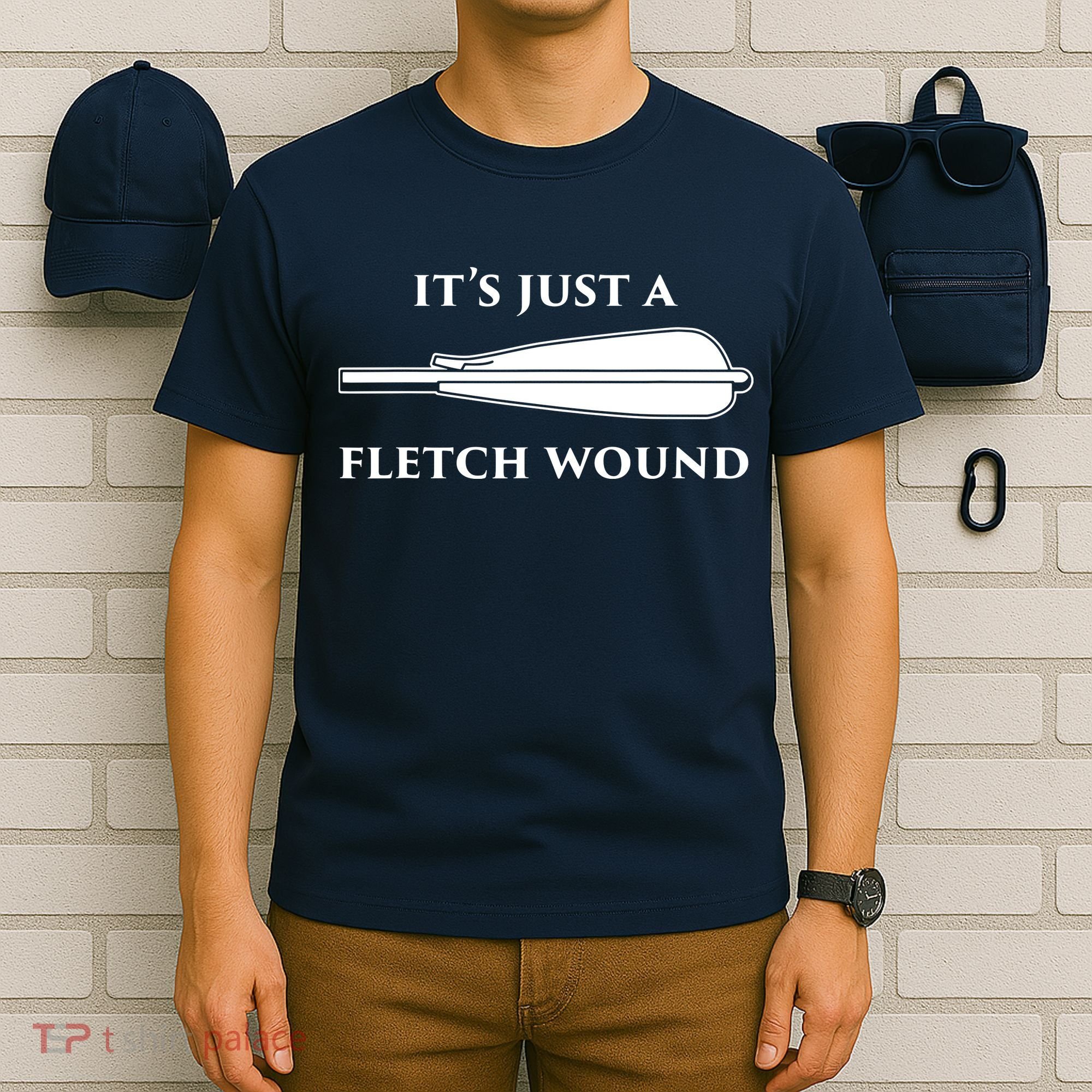 Just A Fletch Wound Funny Archers Shirts Traditional Archery T-Shirt