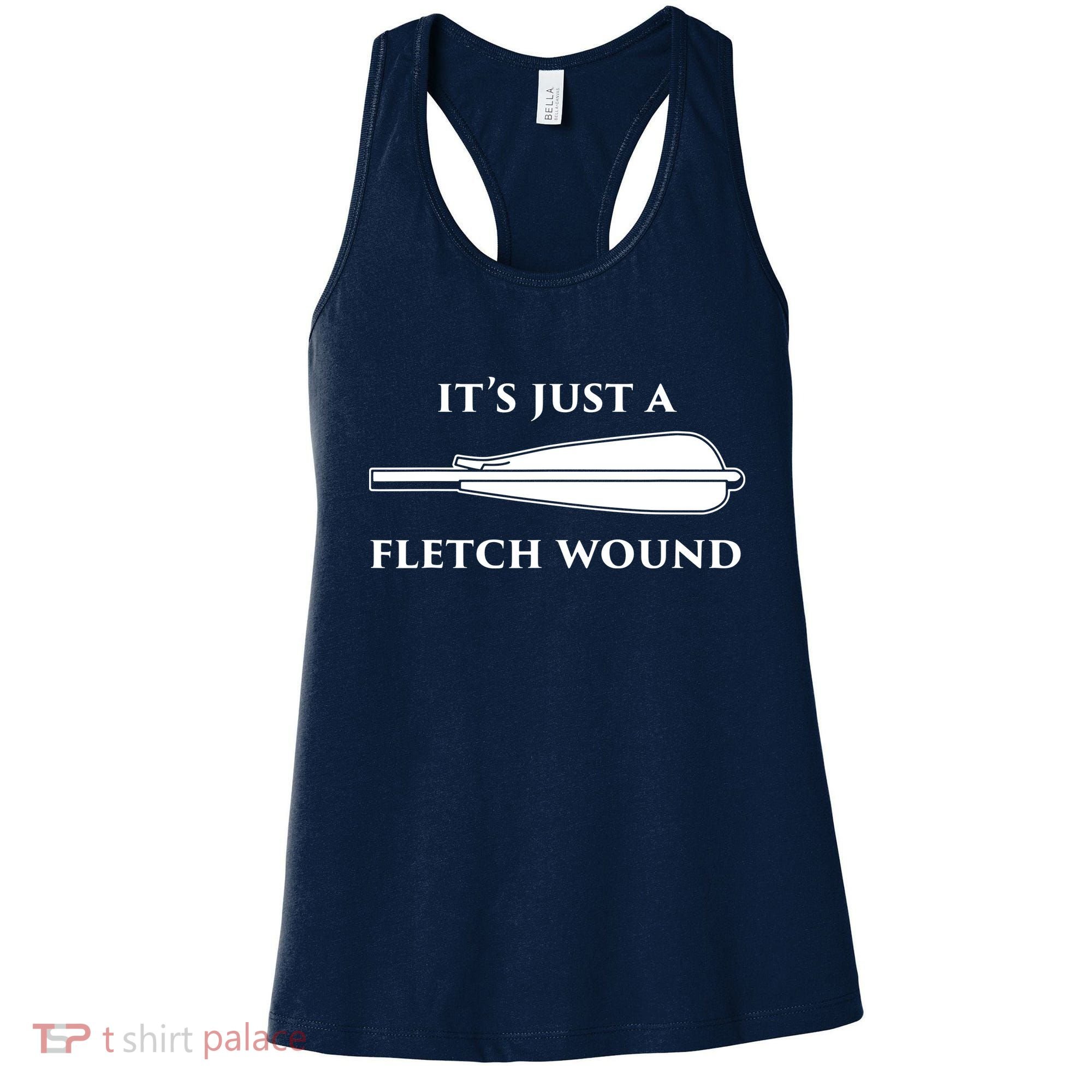 Just A Fletch Wound Funny Archers Shirts Traditional Archery Women's Tank Top