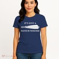 Just A Fletch Wound Funny Archers Shirts Traditional Archery Women's T-Shirt thumb 4
